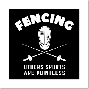 Fencing Others Sports are pointless Posters and Art